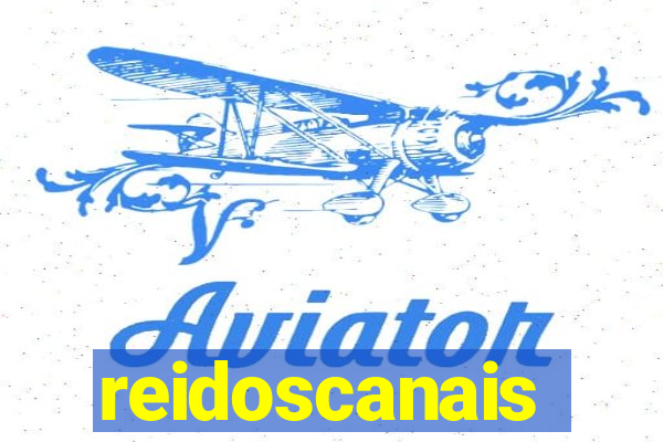 reidoscanais