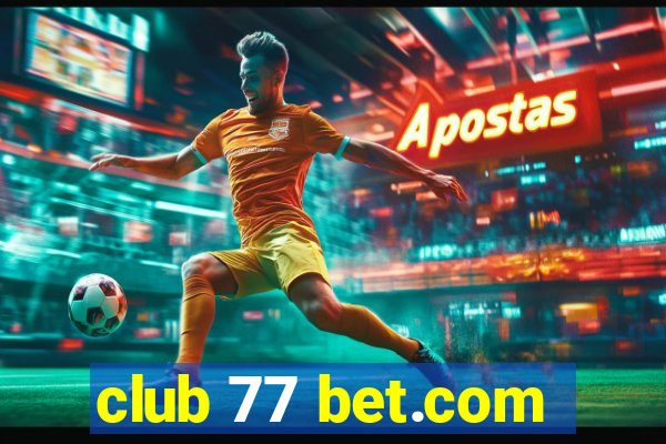 club 77 bet.com