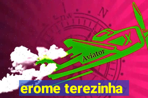 erome terezinha