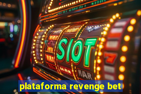 plataforma revenge bet