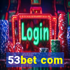 53bet com