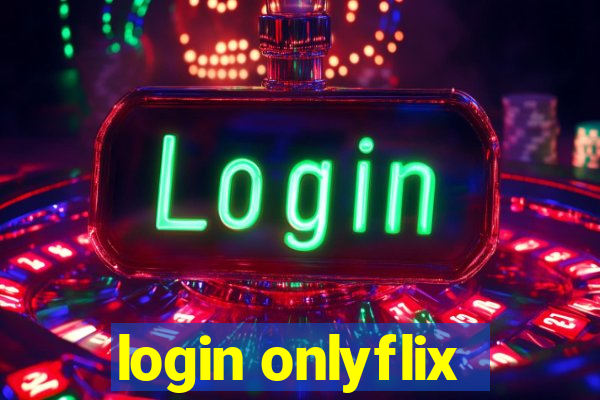 login onlyflix