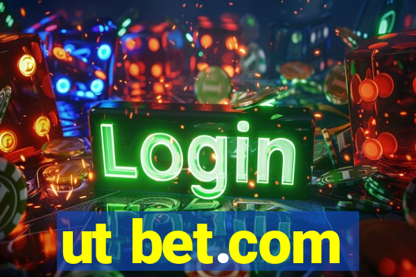 ut bet.com