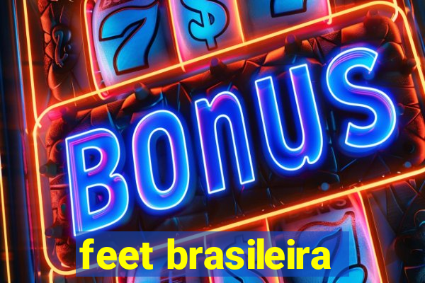 feet brasileira