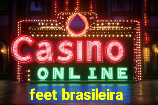 feet brasileira