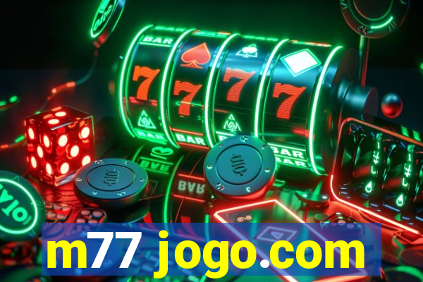 m77 jogo.com