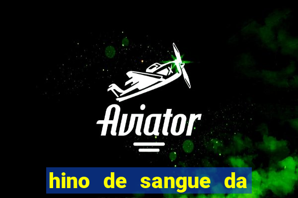 hino de sangue da harpa 372