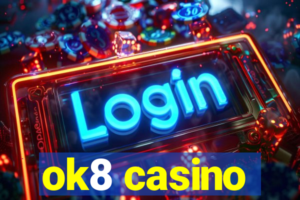 ok8 casino