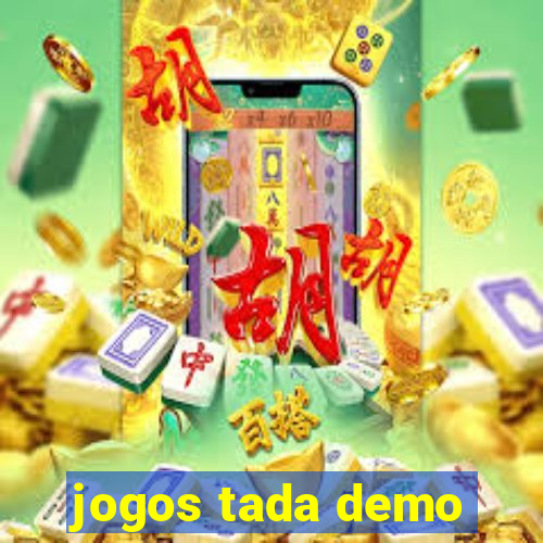 jogos tada demo