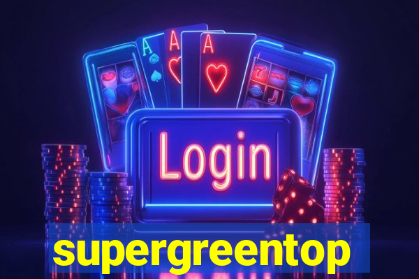 supergreentop