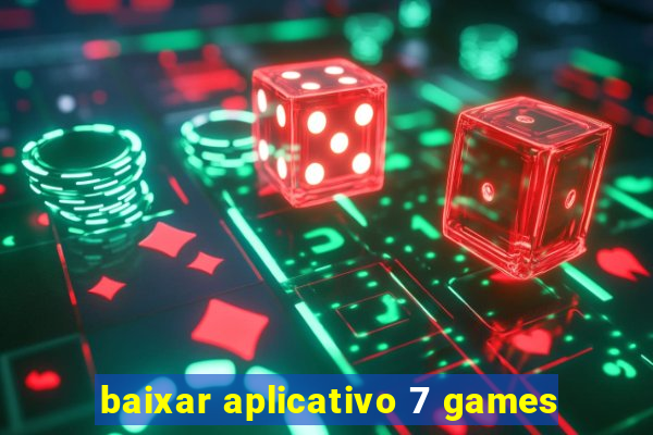 baixar aplicativo 7 games