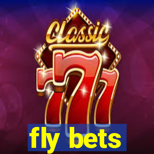 fly bets