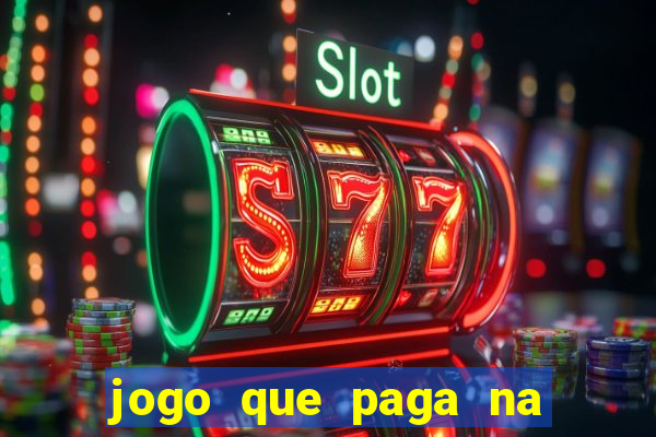 jogo que paga na hora via pix