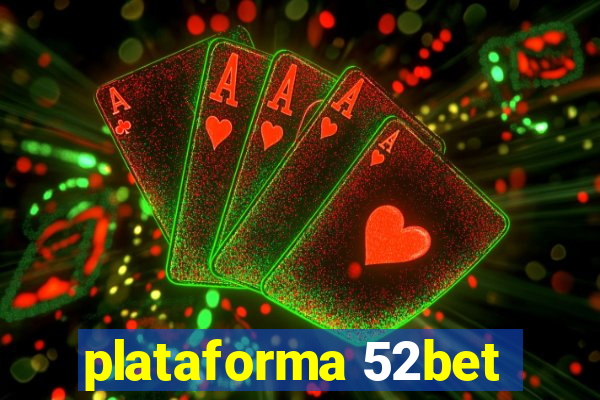 plataforma 52bet