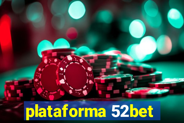 plataforma 52bet