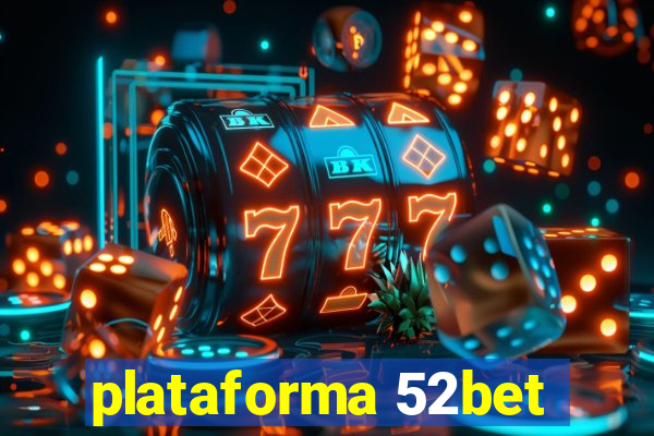 plataforma 52bet