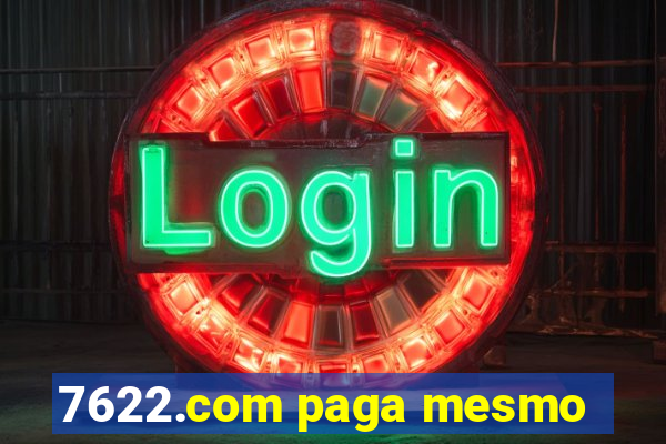 7622.com paga mesmo