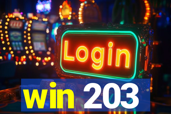 win 203