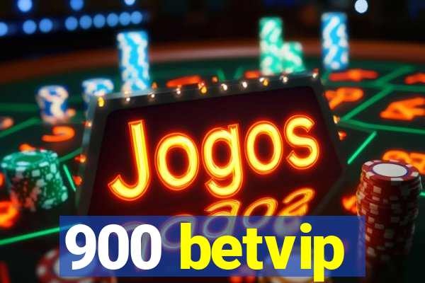 900 betvip