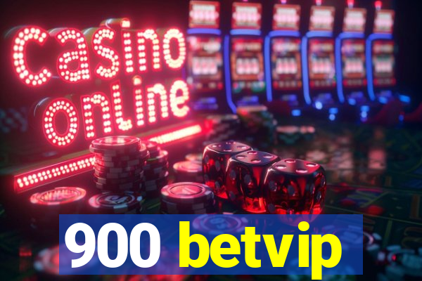 900 betvip