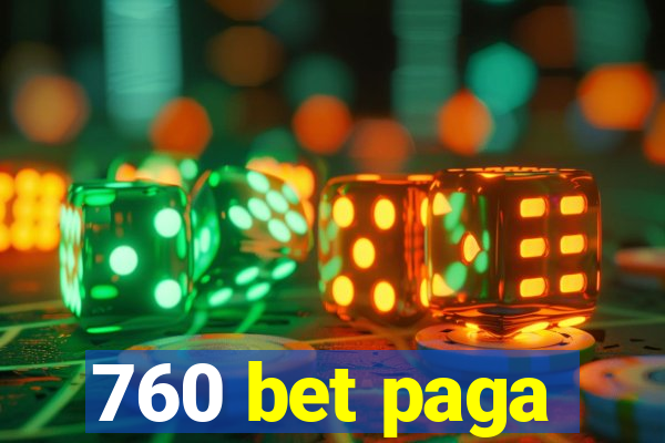 760 bet paga