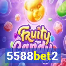 5588bet2