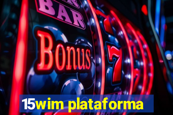 15wim plataforma