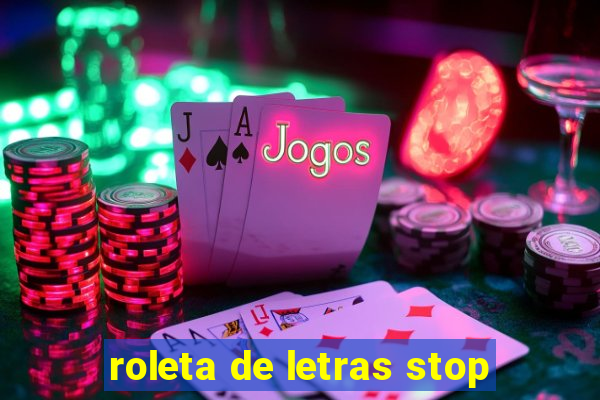 roleta de letras stop