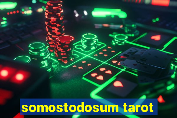 somostodosum tarot