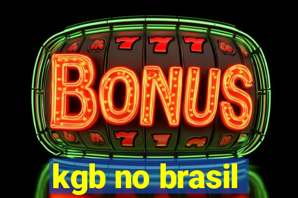 kgb no brasil