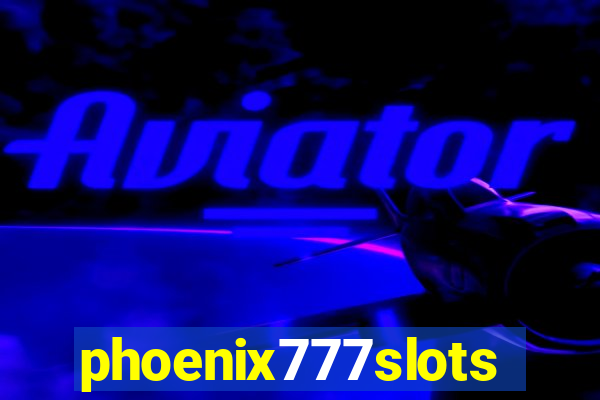 phoenix777slots