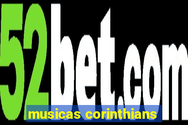 musicas corinthians