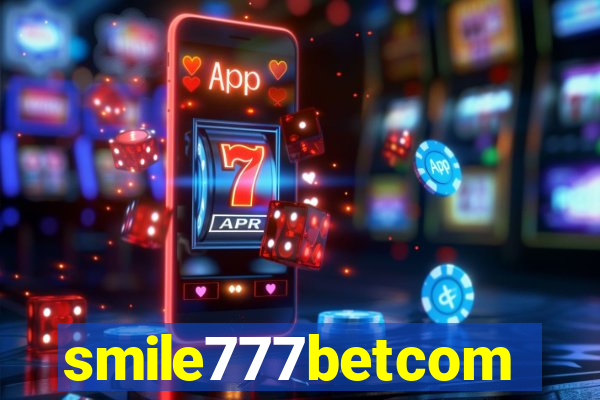 smile777betcom