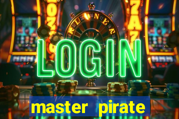 master pirate script pastebin