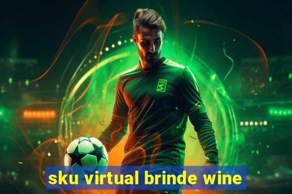 sku virtual brinde wine