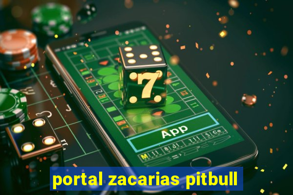 portal zacarias pitbull