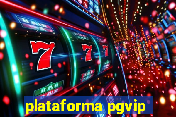 plataforma pgvip