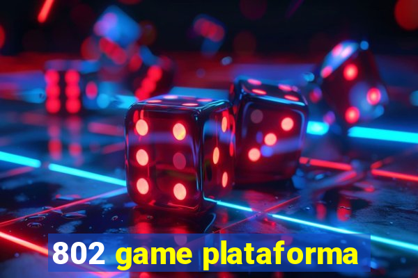 802 game plataforma