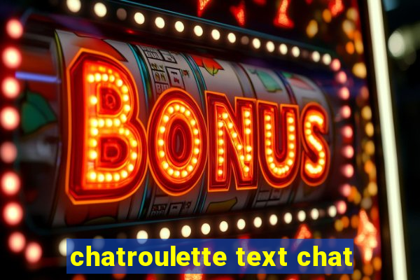 chatroulette text chat