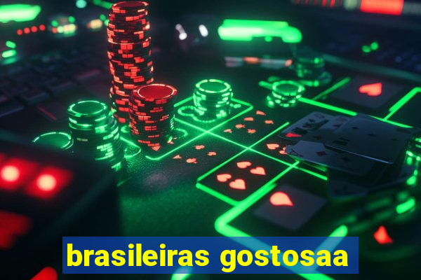 brasileiras gostosaa