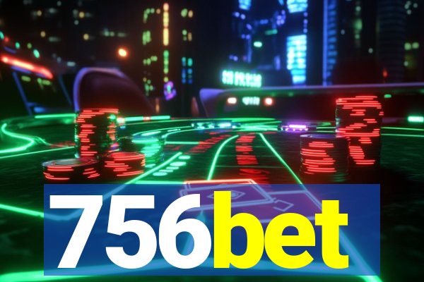 756bet