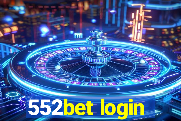 552bet login