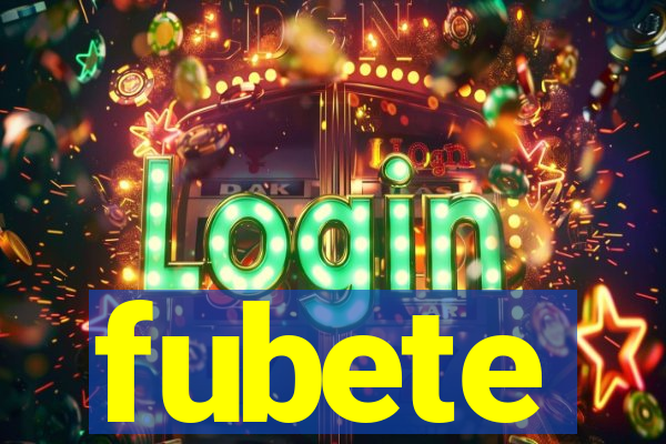 fubete