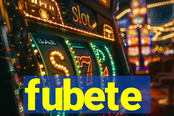 fubete