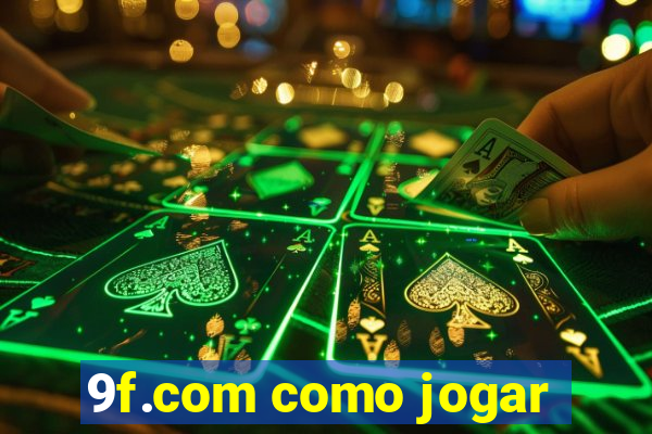 9f.com como jogar