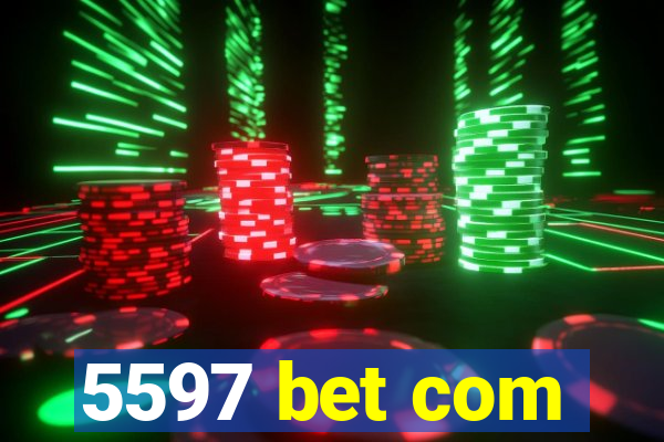 5597 bet com