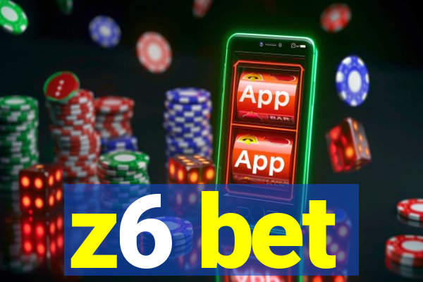 z6 bet