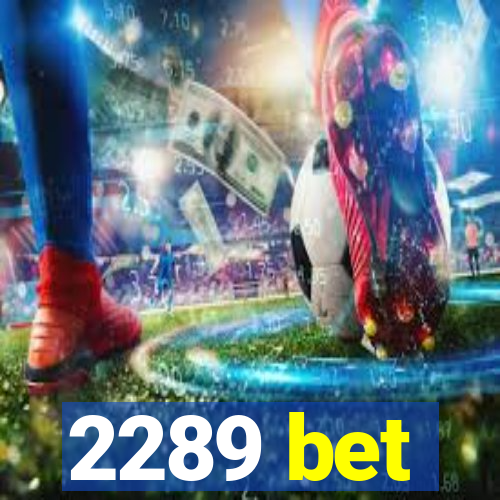 2289 bet