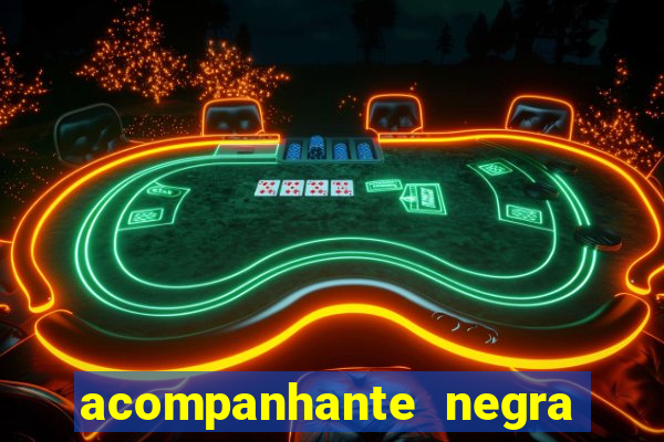 acompanhante negra porto alegre