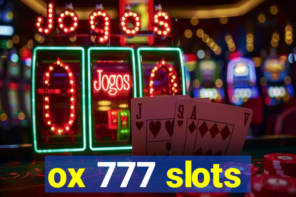 ox 777 slots